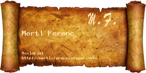 Mertl Ferenc névjegykártya